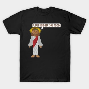remember jesus was jewish T-Shirt